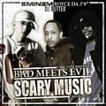 Bad Meets Evil - Bad Meets Evil: Scary Music: Renegades album