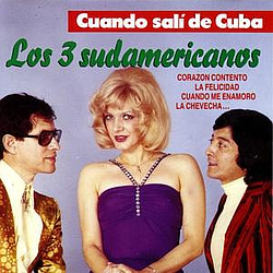 Los 3 Sudamericanos - Cuando Sali de Cuba альбом