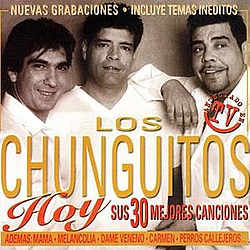 Los Chunguitos - Hoy, Sus 30 Mejores Canciones альбом