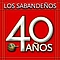 Los Sabandeños - 40 AÃ±os album