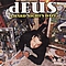 Deus - A Hard Night&#039;s Daze альбом