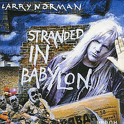 Larry Norman - Stranded In Babylon album