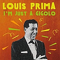 Louis Prima - I&#039;m Just a Gigolo альбом