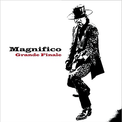 Magnifico - Grande Finale альбом