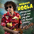 Magnus Uggla - Allt som ni gÃ¶r kan jag gÃ¶ra sÃ¥ mycket bÃ¤ttre album
