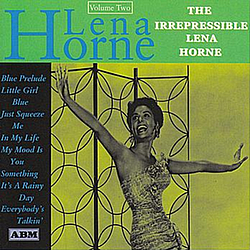 Lena Horne - The Irrespressible альбом