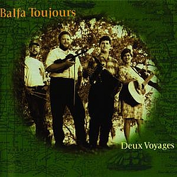 Balfa Toujours - Deux Voyages album