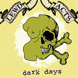 Lewd Acts - Dark Days album