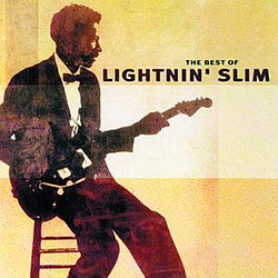 Lightnin&#039; Slim - The Best Of Lightnin&#039; Slim альбом