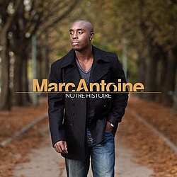 Marc Antoine - Notre Histoire album
