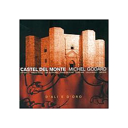 Lucilla Galeazzi - Godard, Michel: Castel Del Monte альбом