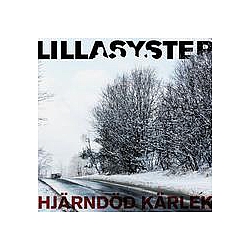 Lillasyster - HjÃ¤rndÃ¶d KÃ¤rlek album