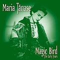 Maria Tănase - Magic Bird: The Early Years альбом