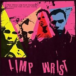 Limp Wrist - Complete Discography album