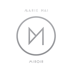 Marie-Mai - Miroir album
