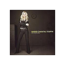 Marie-Chantal Toupin - Non NÃ©gociable album