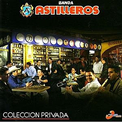 Banda Astilleros - Coleccion Privada album
