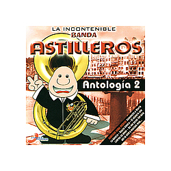 Banda Astilleros - AntologÃ­a Volumen 2 album