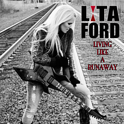 Lita Ford - Living Like A Runaway альбом