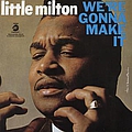 Little Milton - We&#039;re Gonna Make It album