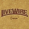 Livewire - Livin&#039; альбом