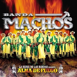 Banda Machos - Alma de Fuego альбом