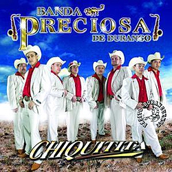 Banda Preciosa De Durango - Chiquitita альбом
