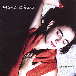 Marta Gomez - Solo es Vivir альбом
