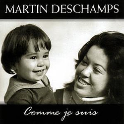 Martin Deschamps - Comme je suis album