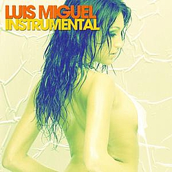 Luis Miguel - Luis Miguel - Instrumental album