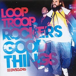 Looptroop Rockers - Good Things album
