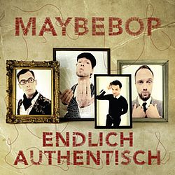 Maybebop - Endlich Authentisch album