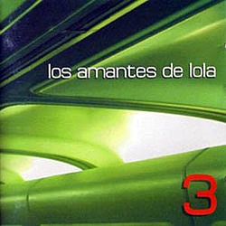 Los Amantes De Lola - 3 альбом