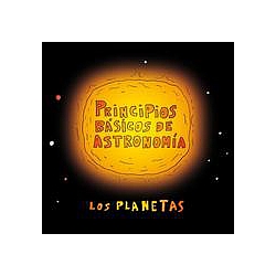 Los Planetas - Principios BÃ¡sicos de AstronomÃ­a альбом