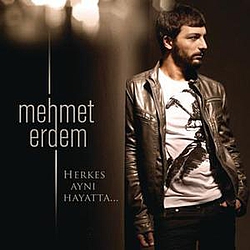Mehmet Erdem - Herkes Ayni Hayatta альбом