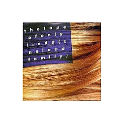 Loud Family - The Tape Of only Linda album