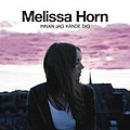 Melissa Horn - Innan jag kände dig альбом