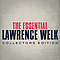 Lawrence Welk - The Essential Lawrence Welk альбом