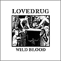 Lovedrug - Wild Blood album