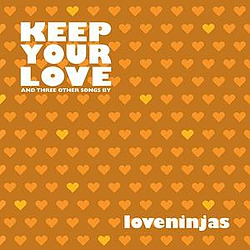 Loveninjas - Keep Your Love album