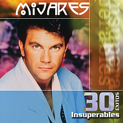 Mijares - 30 Exitos Insuperables album