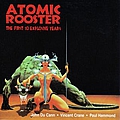 Atomic Rooster - The First 10 Explosive Years album