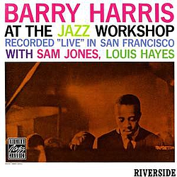 Barry Harris - At The Jazz Workshop album