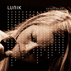 Lunik - Life Is On Our Side album