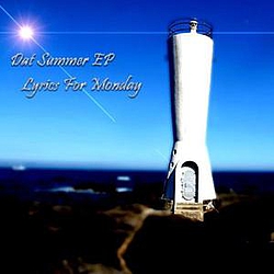 Lyrics For Monday - Dat Summer EP album