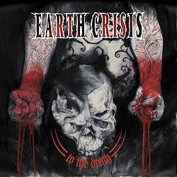 Earth Crisis - To The Death album