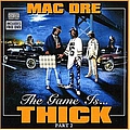 Mac Dre - The Game Is Thick Part 2 album