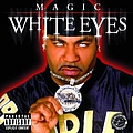 Magic - White Eyes альбом