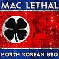Mac Lethal - North Korean BBQ альбом