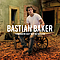 Bastian Baker - Tomorrow may not be better album